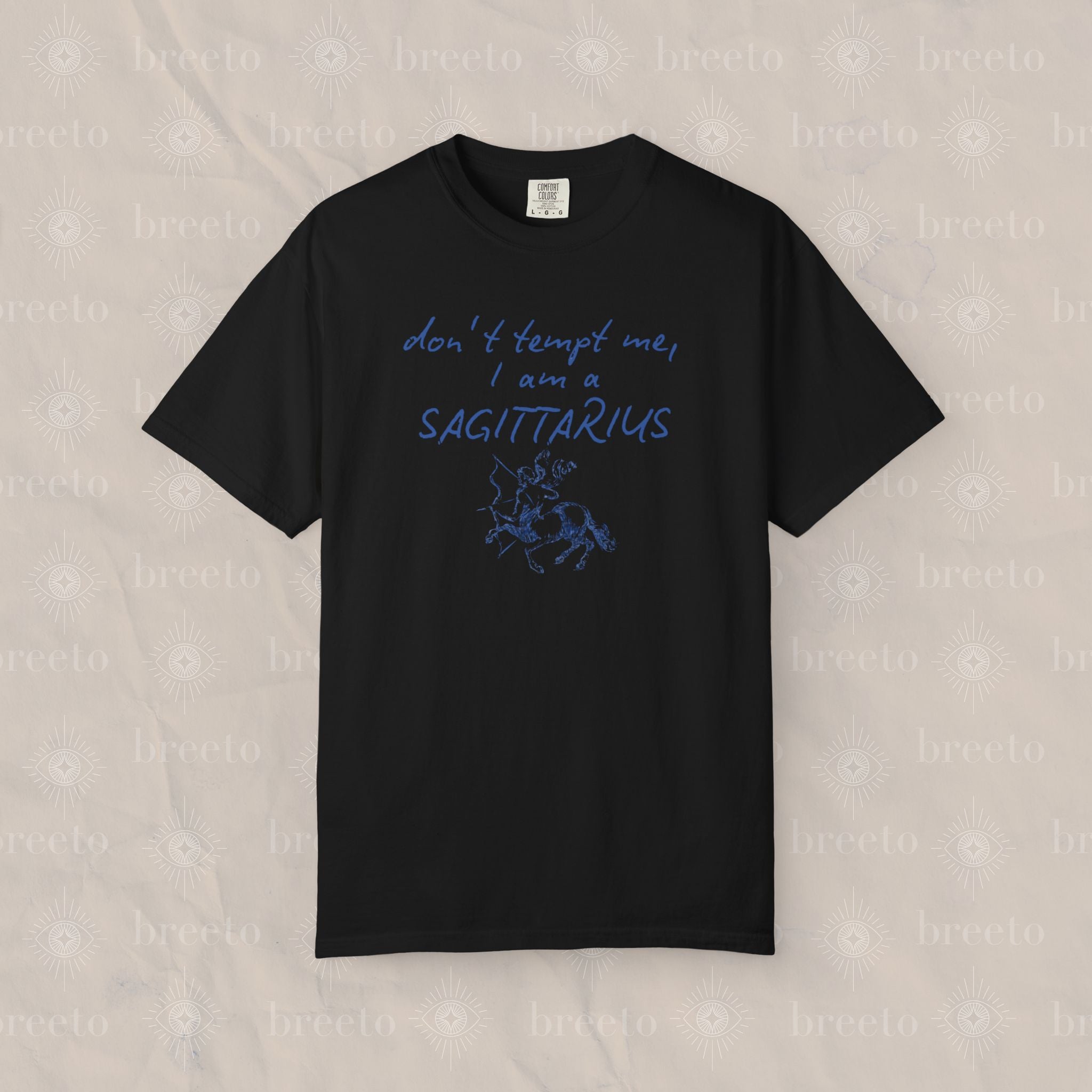 Dont tempt me Sagittatrius T-shirt