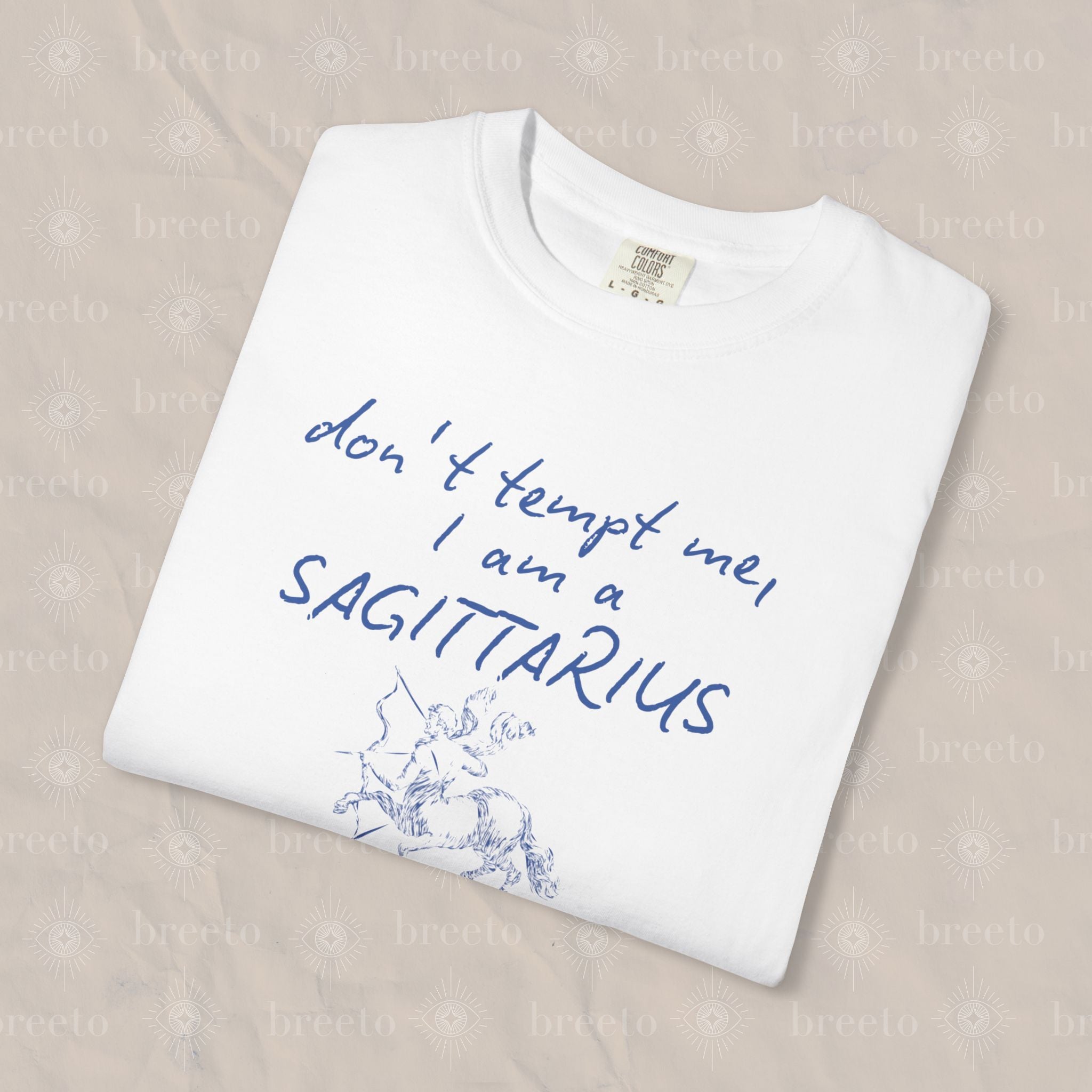 Dont tempt me Sagittatrius T-shirt
